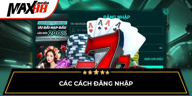 Các cách đăng nhập Max88